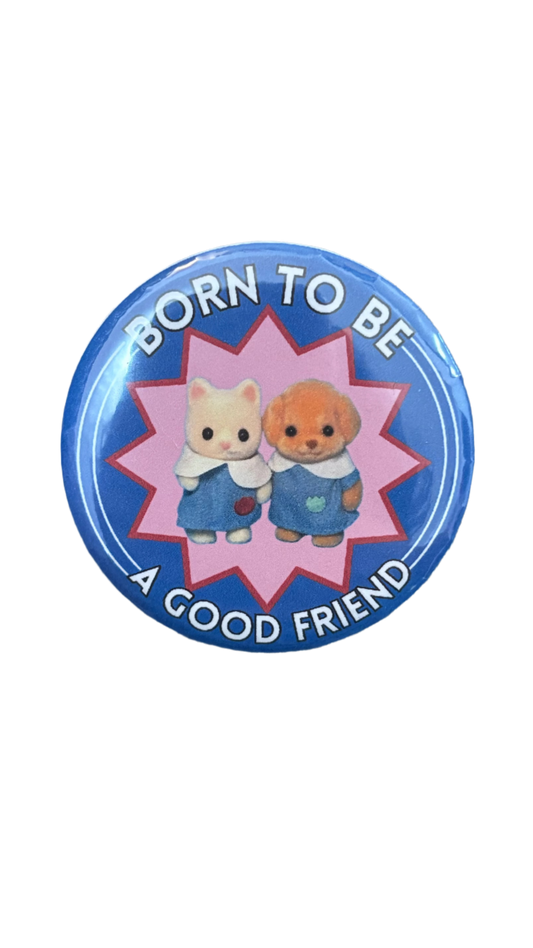 Good Friend Button